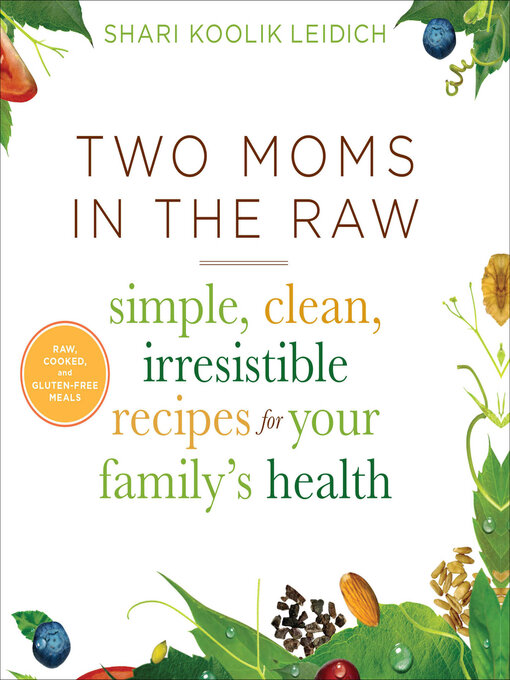 Title details for Two Moms in the Raw by Shari Koolik Leidich - Available